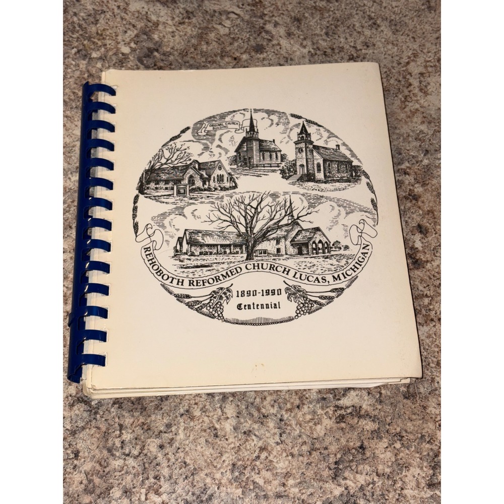 Rehoboth Reformed Church Lucas Michigan Centennial Cookbook 1890-1990 Vintage